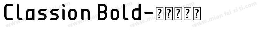Classion Bold字体转换